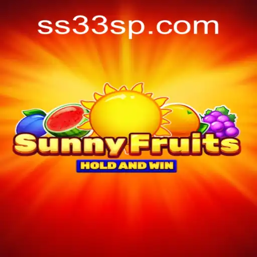 Descubra o Encanto do Jogo SunnyFruits e Explore o Mundo de SS33.com
